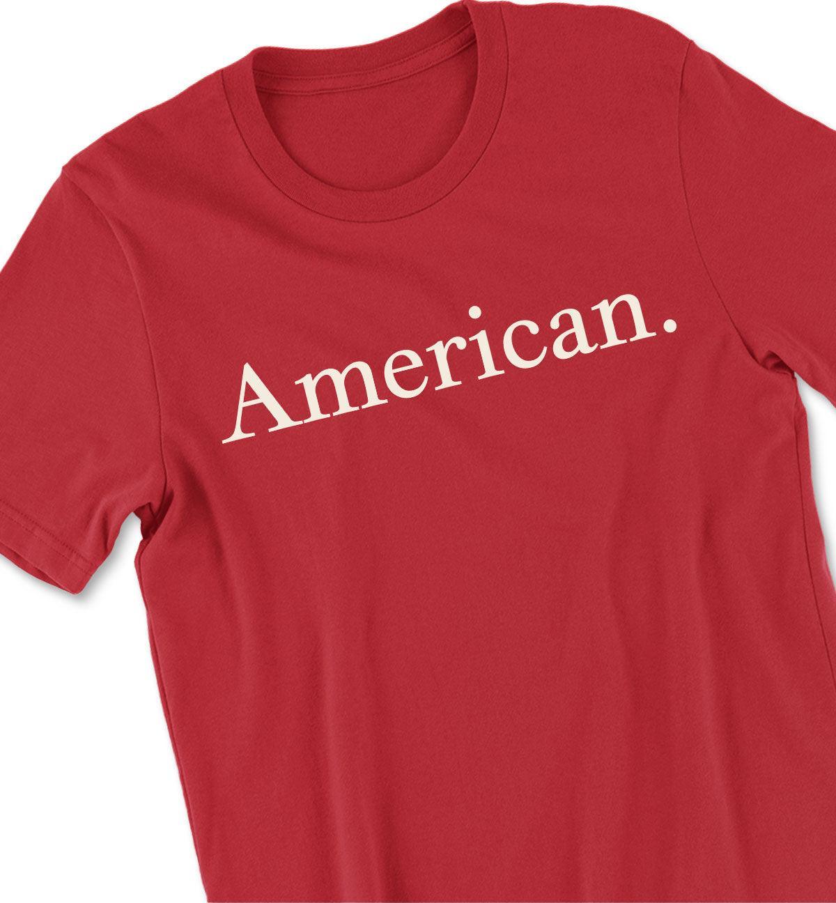 American. Period. Tshirt - NOGGINHED